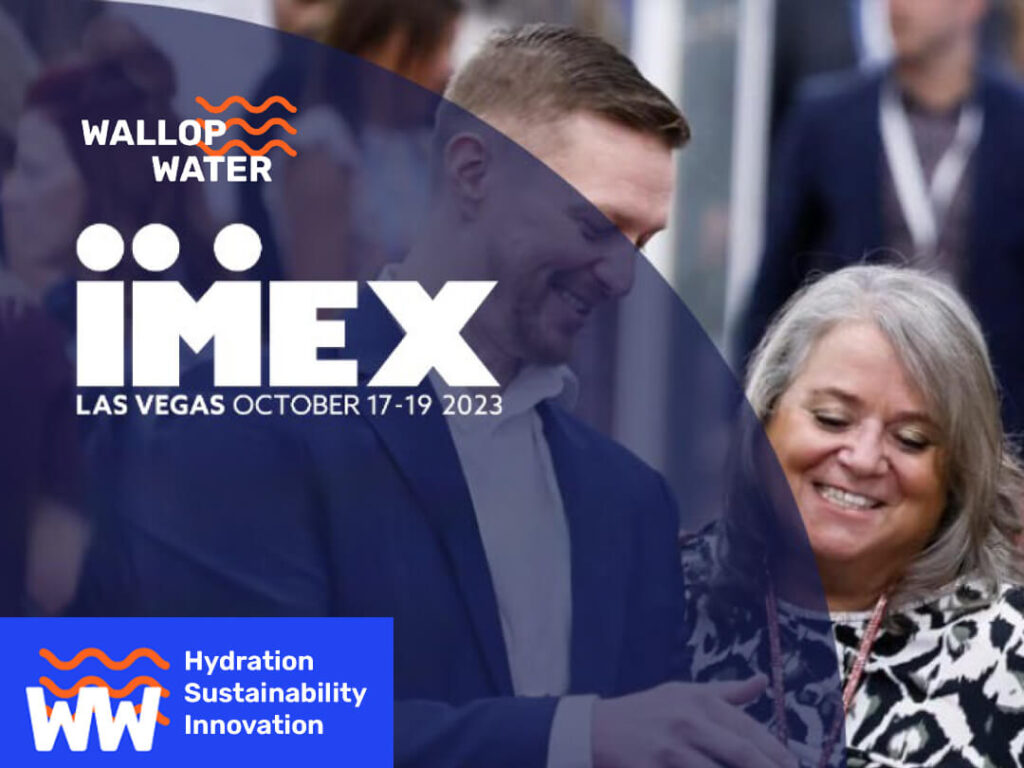WALLOP WATER unveiling the brand's commitment to hydration, sustainability, and innovation at IMEX Las Vegas 2023
