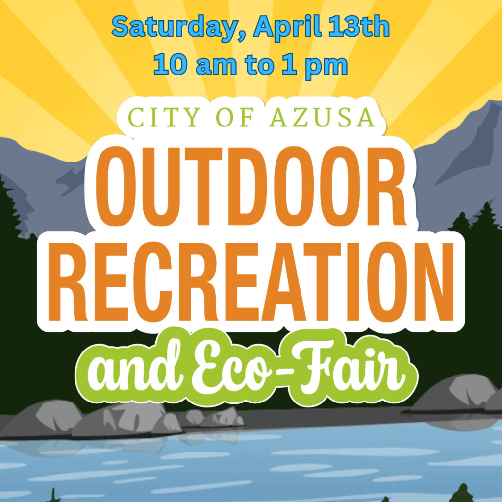 City of Azusa Outdoor Recreation and Eco-Fair 2024