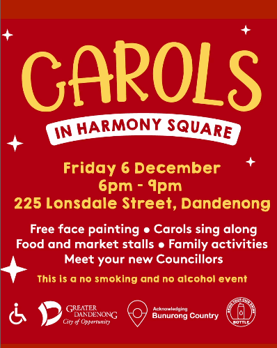 Carols event December 6th, Dandenong, family activities.