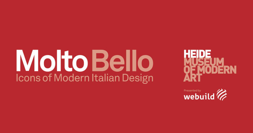 Molto Bello exhibit at Heide Museum of Modern Art.