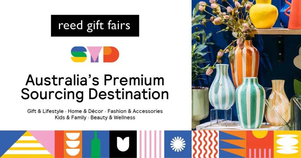 Reed Gift Fairs, Australia's Sourcing Destination