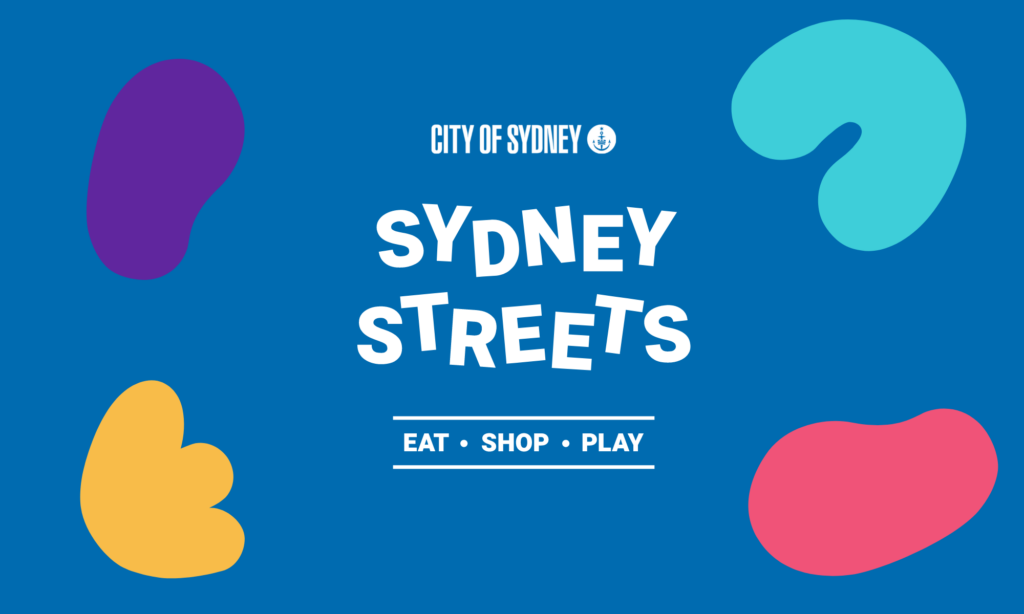 Sydney Streets event: eat, shop, play.