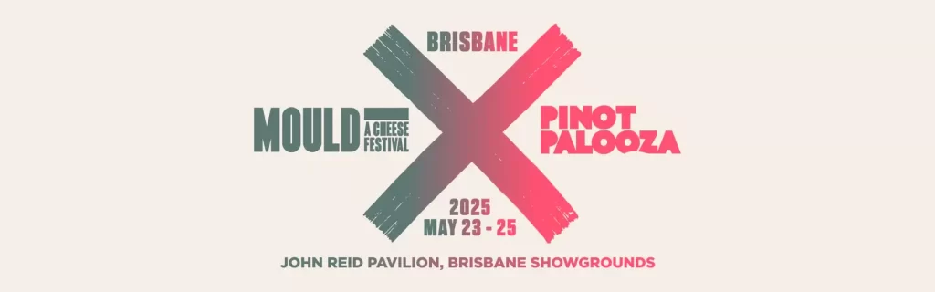 Mould Cheese and Pinot Festival, Brisbane 2025