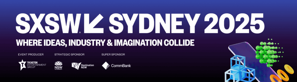 SXSW Sydney 2025 event banner with sponsors.